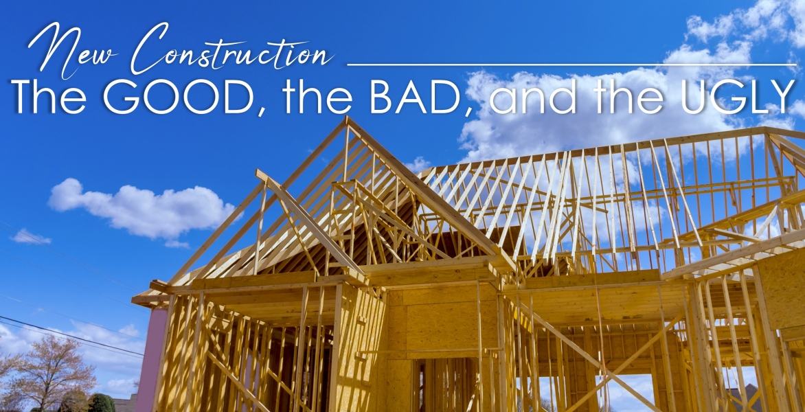 CE: New Construction: the Good, the Bad and the Ugly 